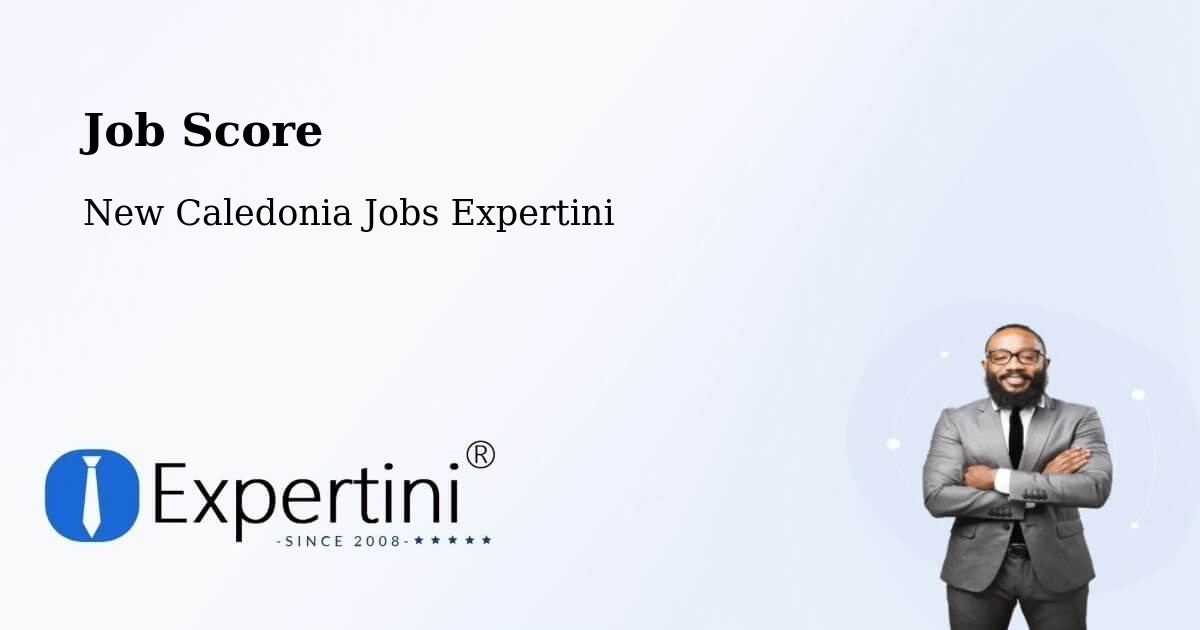 Job Score & Job Description Score Tool – New Caledonia - New Caledonia Jobs Expertini