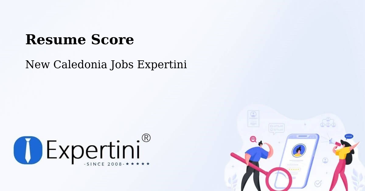Resume Score & Job Description Match Tool – New Caledonia - New Caledonia Jobs Expertini