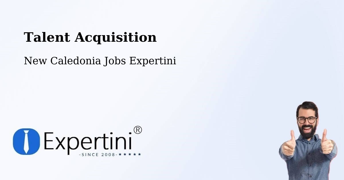 Post Jobs & Find Candidates in New Caledonia – Talent Acquisition Solutions - New Caledonia Jobs Expertini